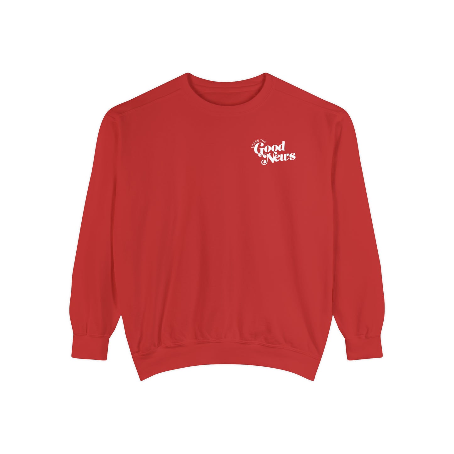 SHARE THE GOOD NEWS CREWNECK