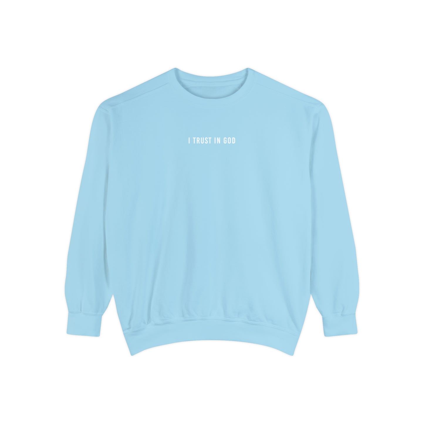 I TRUST IN GOD MULTI COLOR CREWNECKS