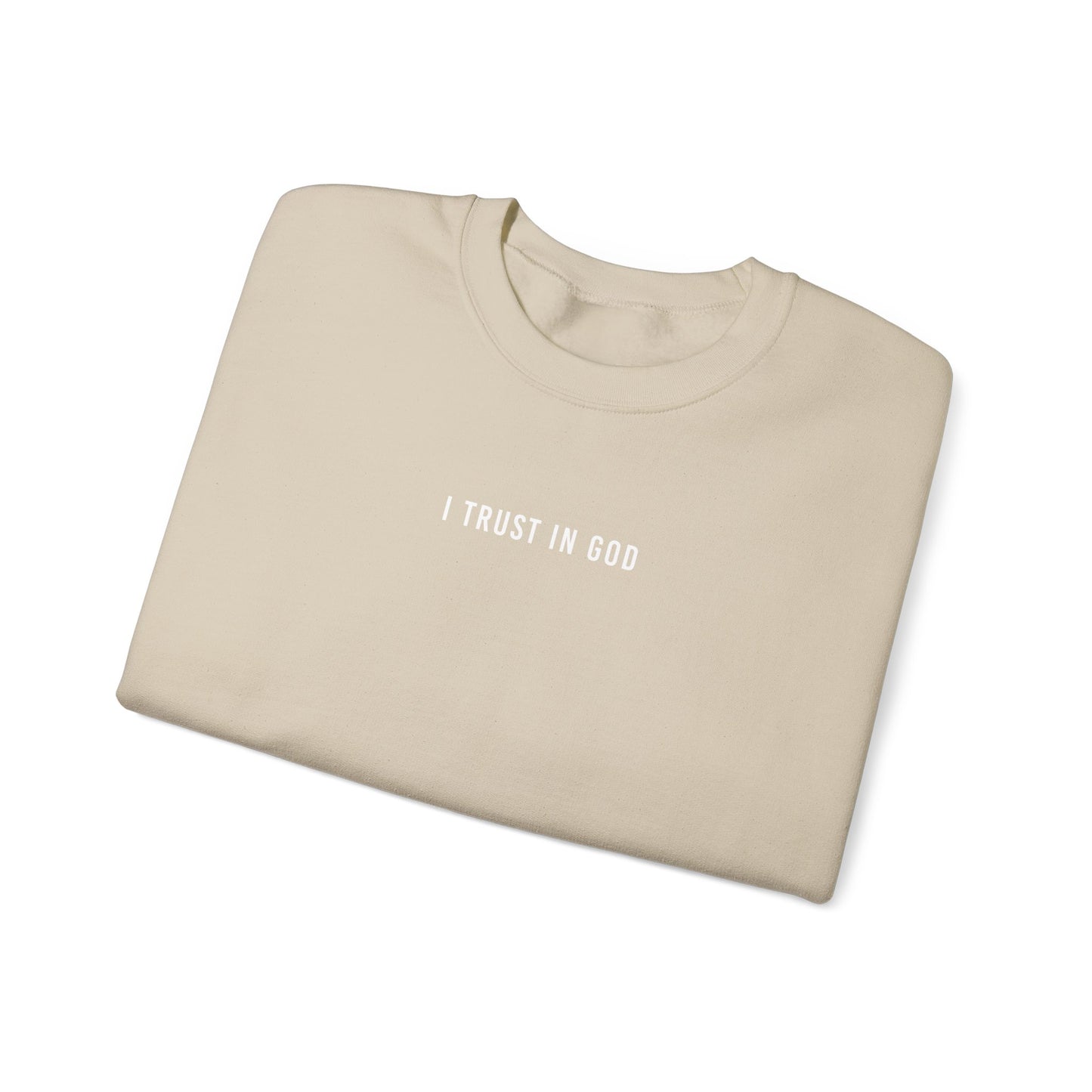 I TRUST IN GOD NEUTRAL COLOR CREWNECKS