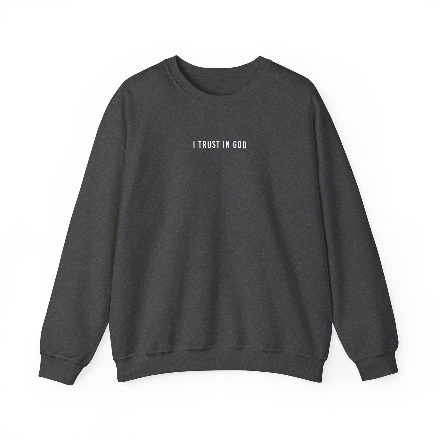 I TRUST IN GOD NEUTRAL COLOR CREWNECKS