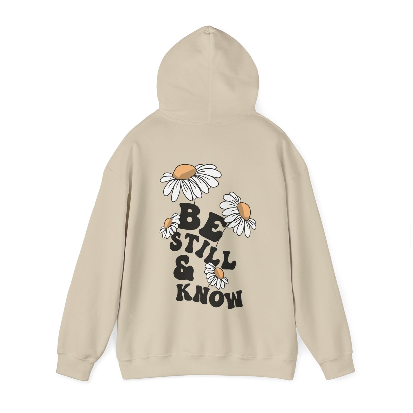 BE STILL AND KNOW HOODIE