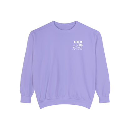 GOD IS GOOD CREWNECK