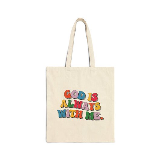 GOD IS ALWAYS WITH ME TOTE