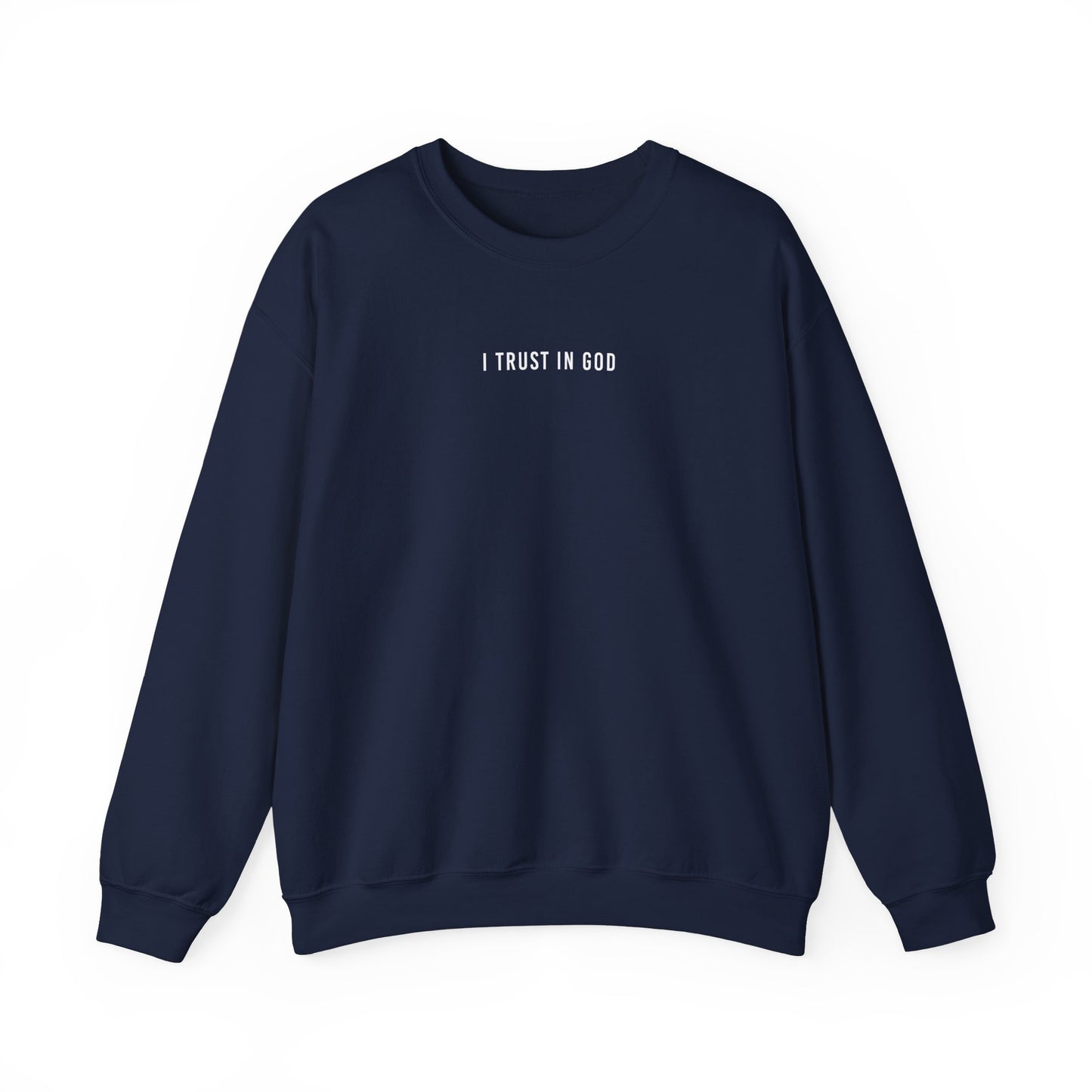 I TRUST IN GOD NEUTRAL COLOR CREWNECKS