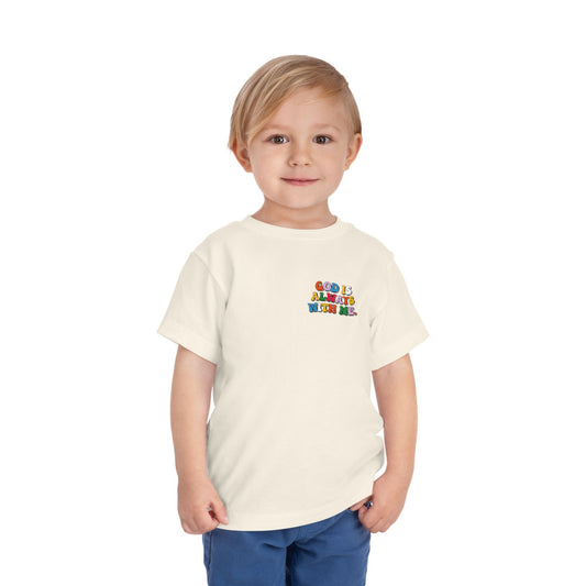 GOD IS ALWAYS WITH ME TODDLER TEE