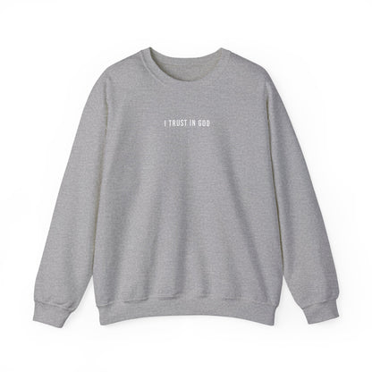 I TRUST IN GOD NEUTRAL COLOR CREWNECKS