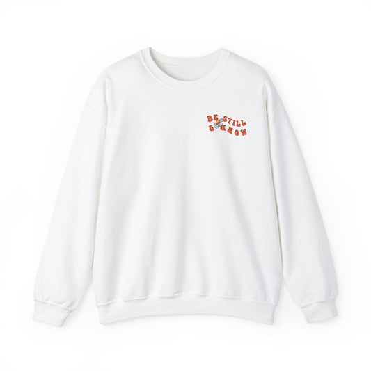 BE STILL AND KNOW CREWNECK