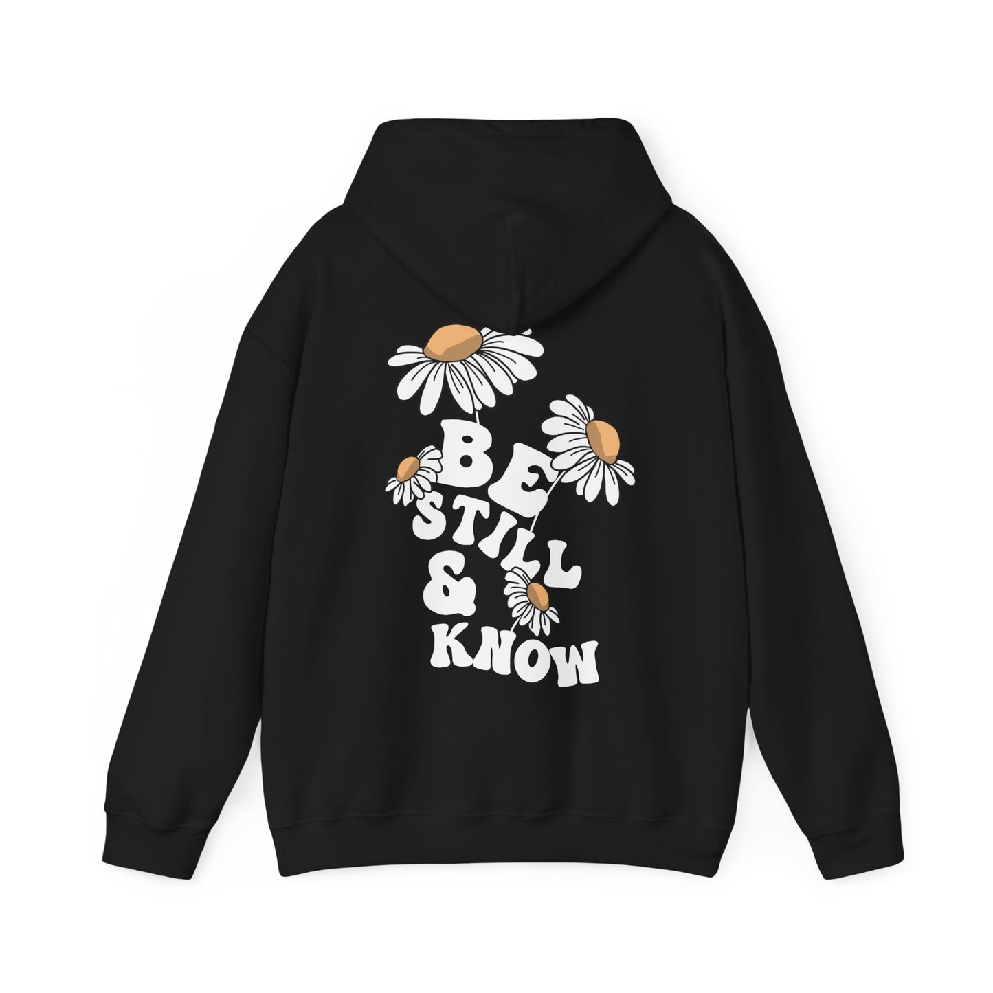 BE STILL AND KNOW HOODIE